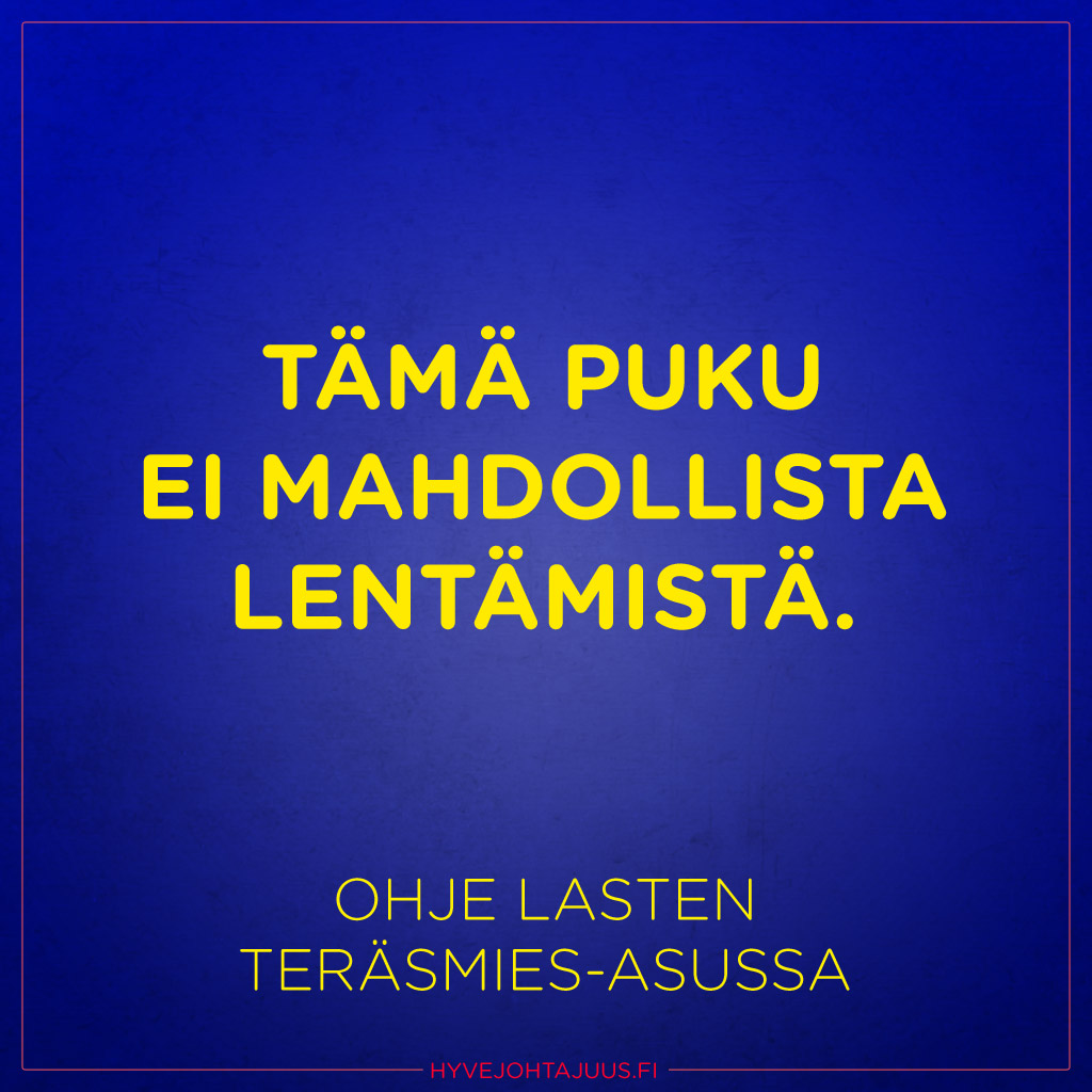 Tämä puku ei mahdollista lentämistä. — Ohje lasten Teräsmies-asussa